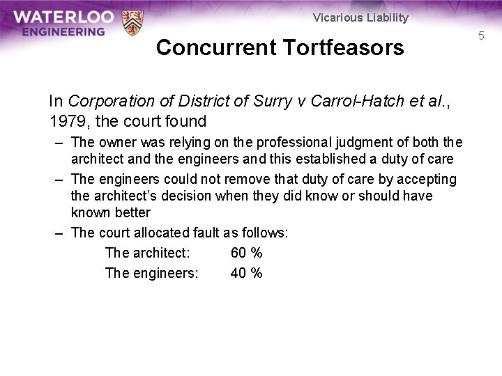Vicarious Liability Concurrent Tortfeasors In Corporation of District of Surry v Carrol-Hatch et al.