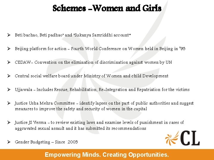 Schemes -Women and Girls Ø Beti bachao, Beti padhao" and "Sukanya Samriddhi account“ Ø