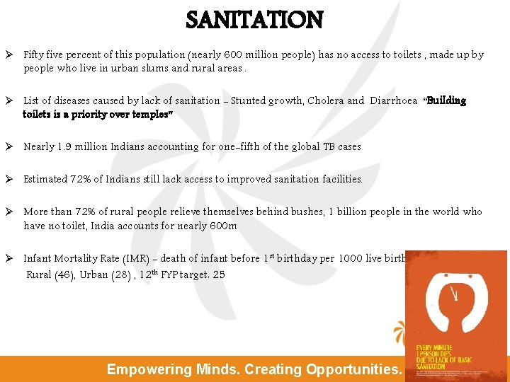 SANITATION Ø Fifty five percent of this population (nearly 600 million people) has no