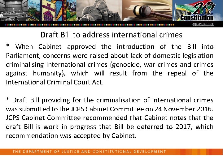 Draft Bill to address international crimes * When Cabinet approved the introduction of the