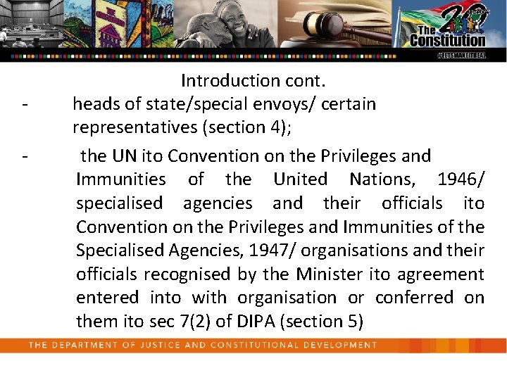 - Introduction cont. heads of state/special envoys/ certain representatives (section 4); the UN ito