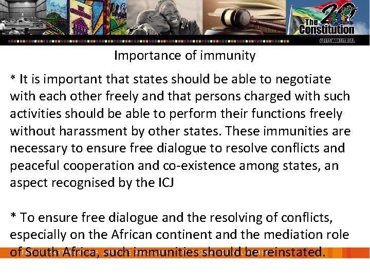 Importance of immunity * It is important that states should be able to negotiate