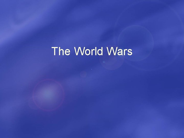 The World Wars 