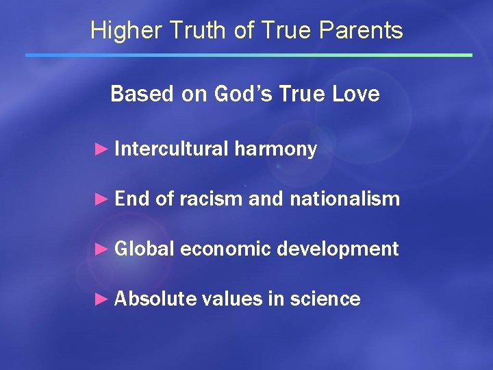 Higher Truth of True Parents Based on God’s True Love ► Intercultural harmony ►