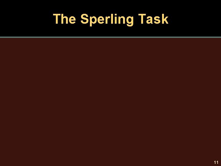The Sperling Task 11 
