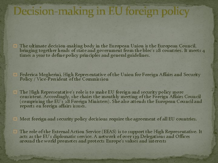 Decision-making in EU foreign policy � The ultimate decision-making body in the European Union