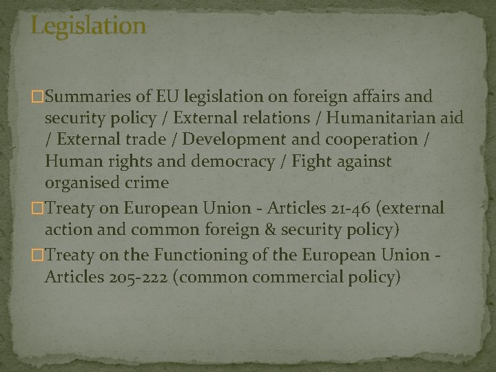 Legislation �Summaries of EU legislation on foreign affairs and security policy / External relations