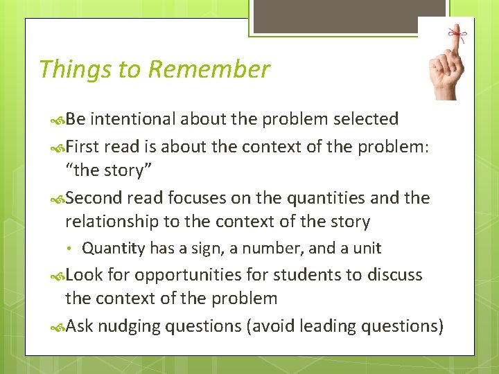 Things to Remember Be intentional about the problem selected First read is about the