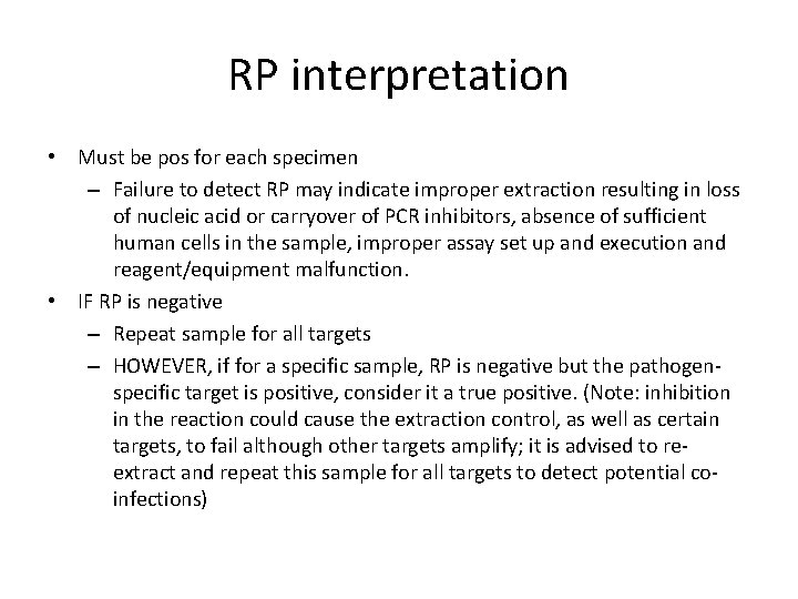 RP interpretation • Must be pos for each specimen – Failure to detect RP