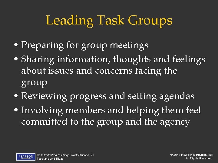 Leading Task Groups • Preparing for group meetings • Sharing information, thoughts and feelings