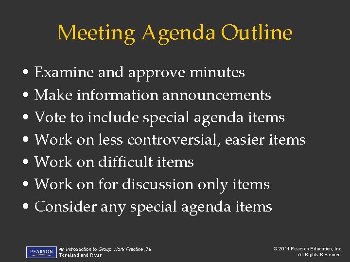 Meeting Agenda Outline • Examine and approve minutes • Make information announcements • Vote