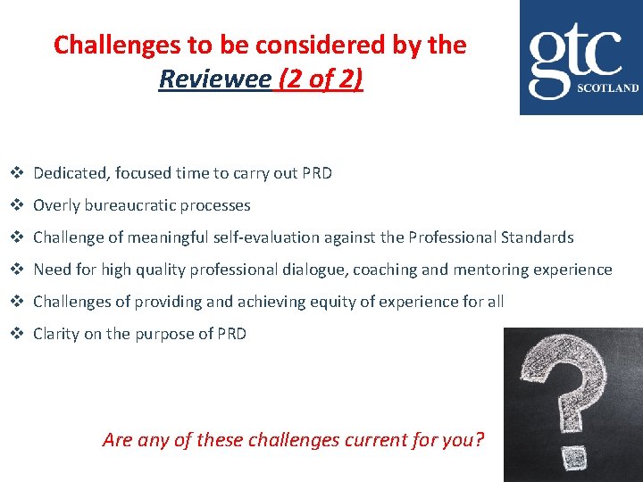 Challenges to be considered by the Reviewee (2 of 2) v Dedicated, focused time Challenges to be considered by the Reviewee (2 of 2) v Dedicated, focused time