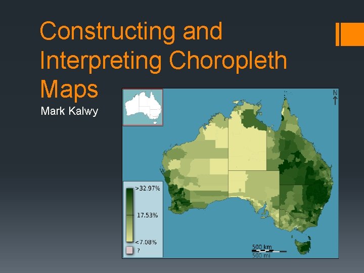 Constructing and Interpreting Choropleth Maps Mark Kalwy 