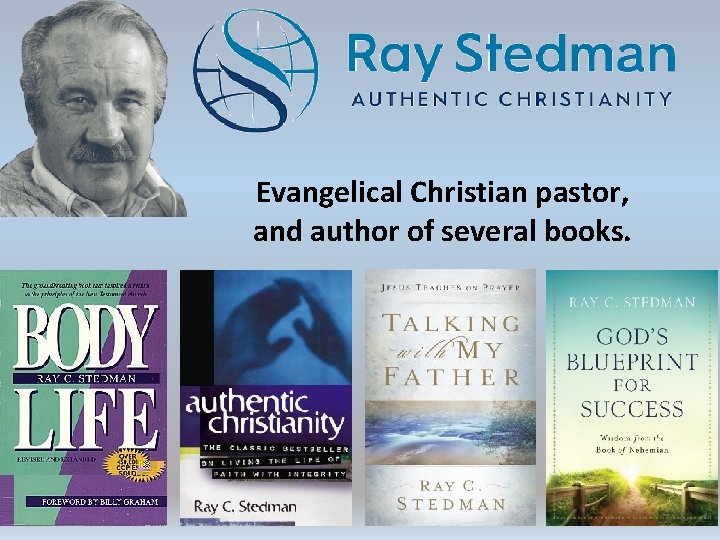 Evangelical Christian pastor, and author of several books. 