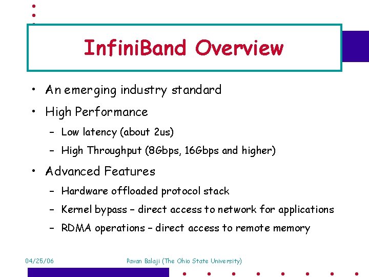 Infini. Band Overview • An emerging industry standard • High Performance – Low latency