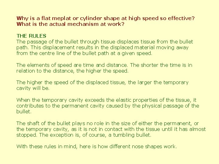 Why is a flat meplat or cylinder shape at high speed so effective? What