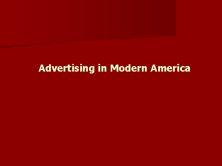 Advertising in Modern America 