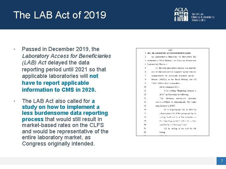 The LAB Act of 2019 • Passed in December 2019, the Laboratory Access for