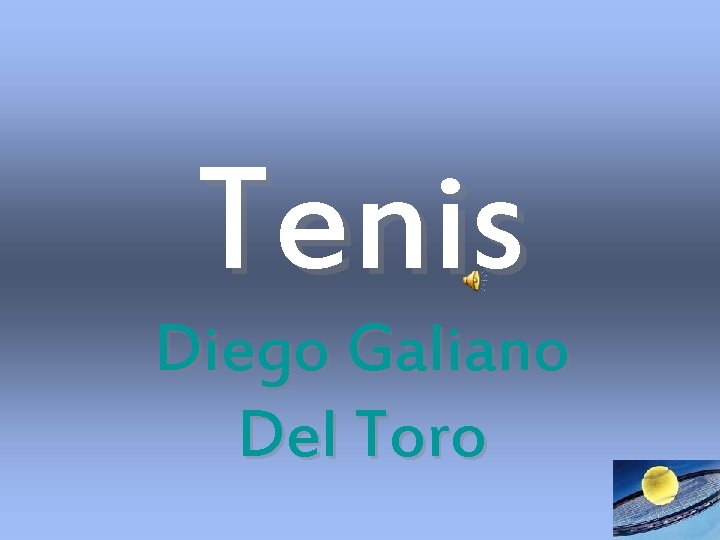Tenis Diego Galiano Del Toro Tenis Diego Galiano Del Toro