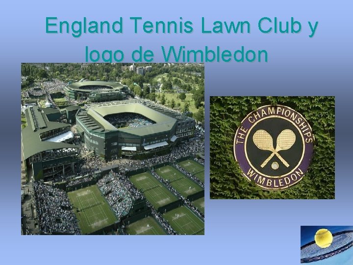 England Tennis Lawn Club y logo de Wimbledon England Tennis Lawn Club y logo de Wimbledon
