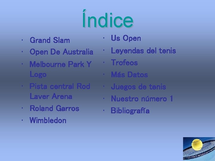 Índice • Grand Slam • Open De Australia • Melbourne Park Y Logo • Índice • Grand Slam • Open De Australia • Melbourne Park Y Logo •