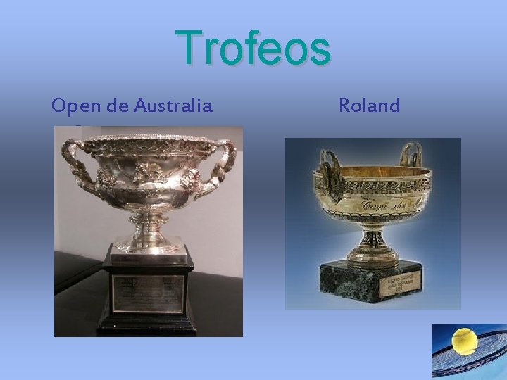 Trofeos Open de Australia Garros Roland Trofeos Open de Australia Garros Roland