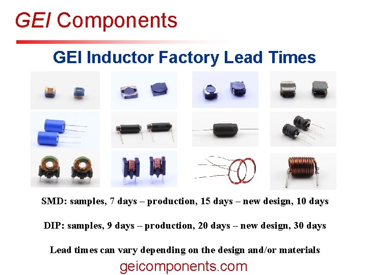 GEI Components 深圳晶华显示器材有限公司 SINCE 1987 SHENZHEN JINGHUA DISPLAYS CO. , LTD. INNOVATION GEI Inductor