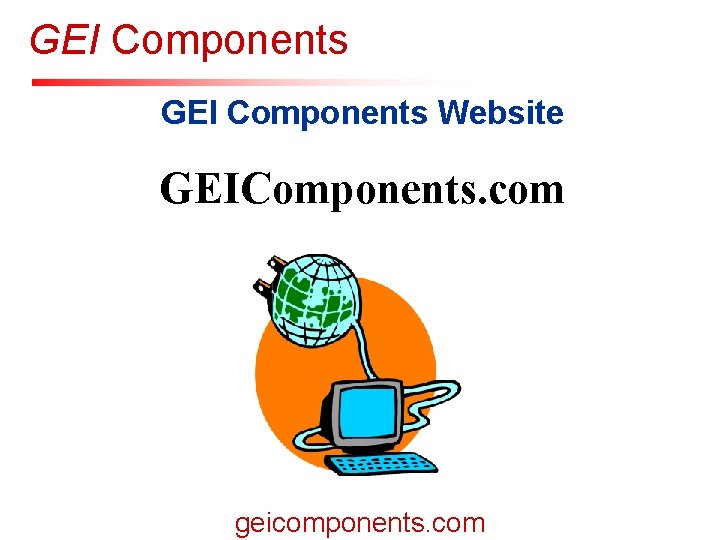 GEI Components 深圳晶华显示器材有限公司 SINCE 1987 SHENZHEN JINGHUA DISPLAYS CO. , LTD. GEI Components Website