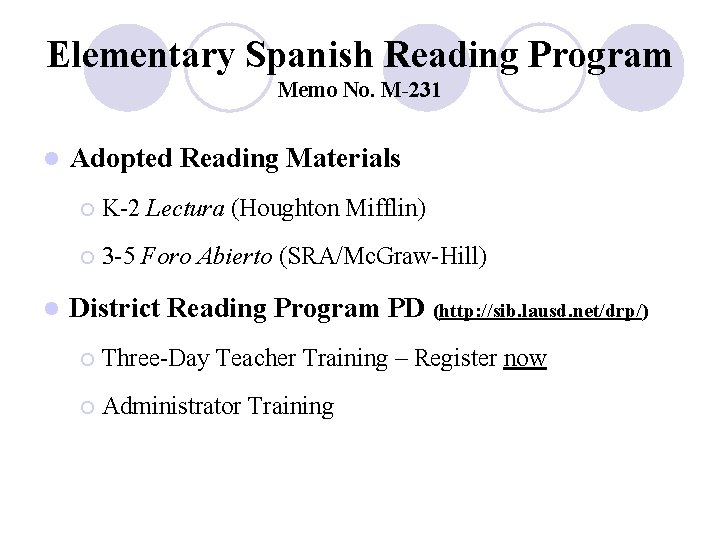 Elementary Spanish Reading Program Memo No. M-231 l l Adopted Reading Materials ¡ K-2