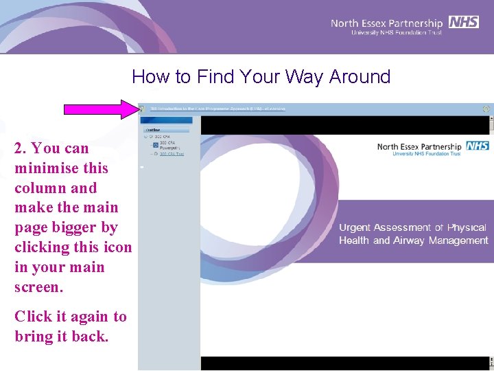 How to Find Your Way Around 2. You can minimise this column and make