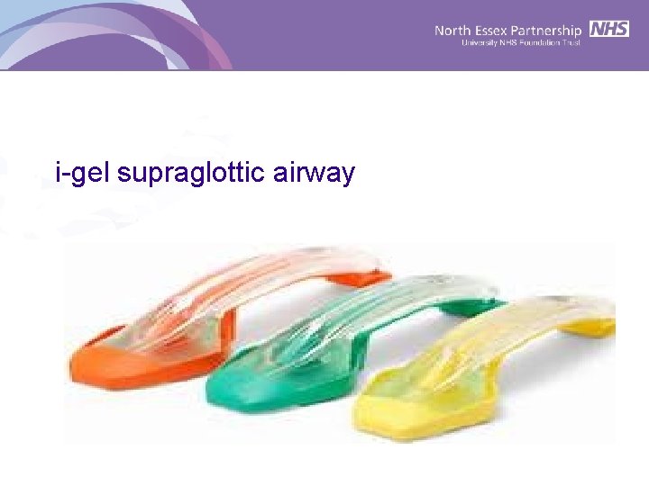 i-gel supraglottic airway 