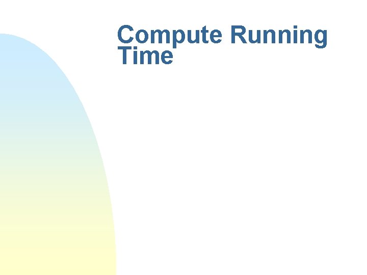 Compute Running Time 