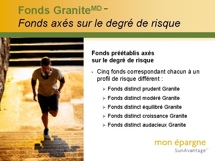 Fonds Granite. MD – Fonds axés sur le degré de risque Fonds préétablis axés