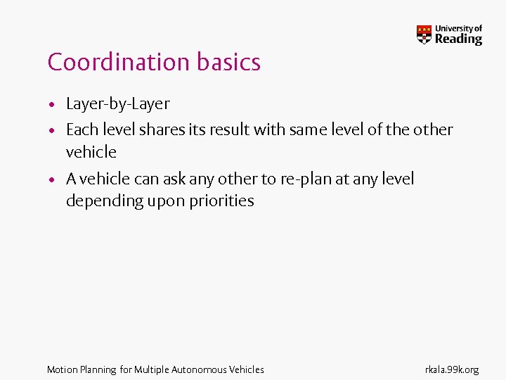 Coordination basics • Layer-by-Layer • Each level shares its result with same level of