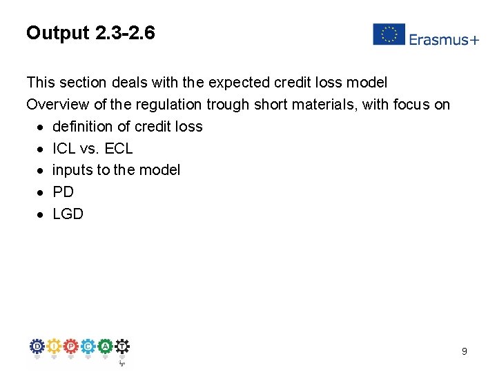 Output 2. 3 -2. 6 This section deals with the expected credit loss model