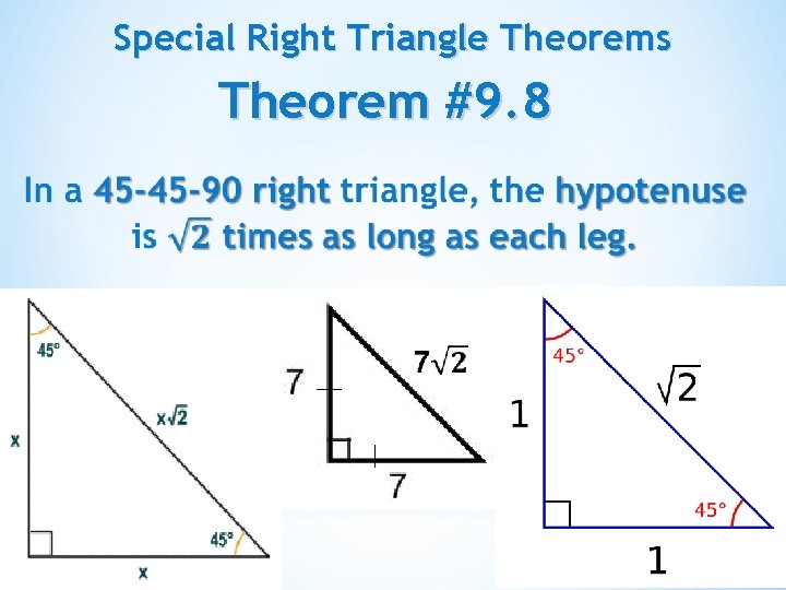 Special Right Triangle Theorems Theorem #9. 8 