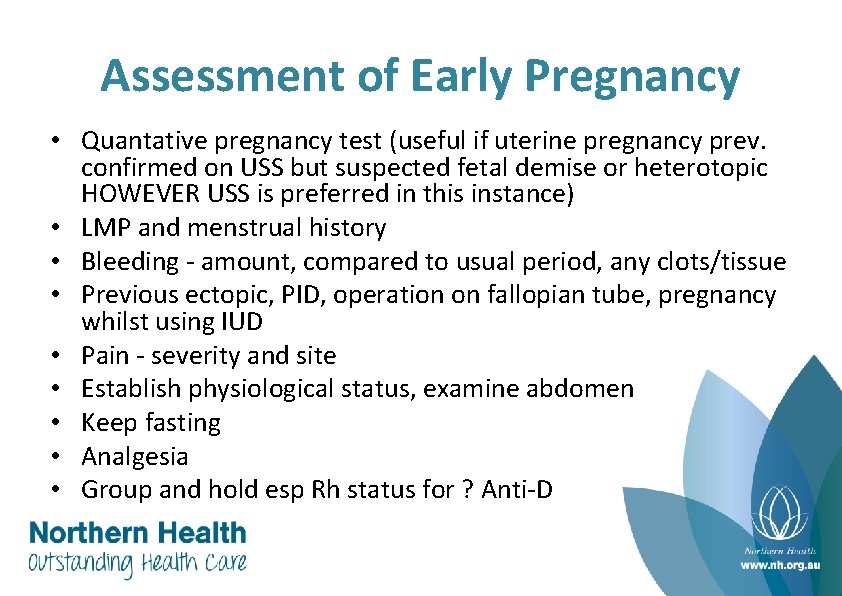 Assessment of Early Pregnancy • Quantative pregnancy test (useful if uterine pregnancy prev. confirmed