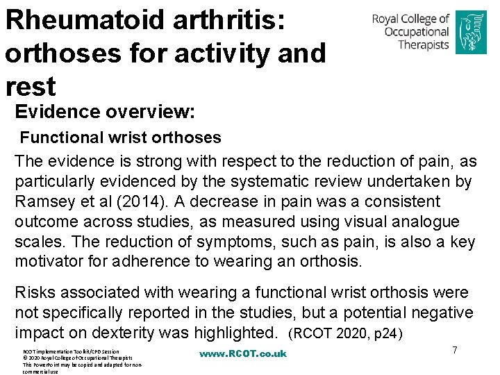 Rheumatoid arthritis: orthoses for activity and rest Evidence overview: Functional wrist orthoses The evidence