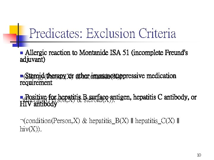 Predicates: Exclusion Criteria Allergic reaction to Montanide ISA 51 (incomplete Freund's adjuvant) n Steroid