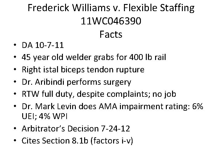 Frederick Williams v. Flexible Staffing 11 WC 046390 Facts DA 10 -7 -11 45