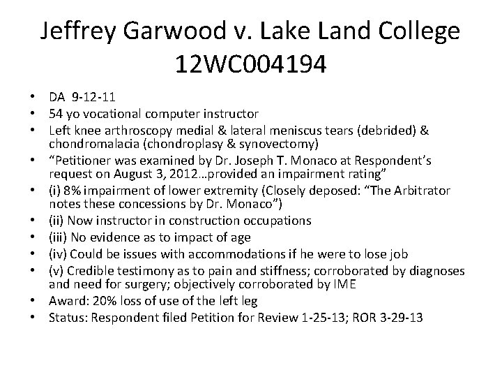 Jeffrey Garwood v. Lake Land College 12 WC 004194 • DA 9 -12 -11