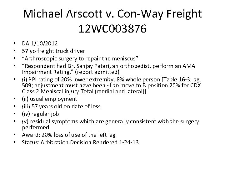 Michael Arscott v. Con-Way Freight 12 WC 003876 • • • DA 1/10/2012 57