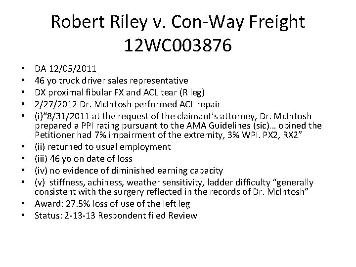 Robert Riley v. Con-Way Freight 12 WC 003876 • • • DA 12/05/2011 46