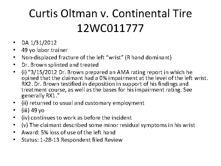 Curtis Oltman v. Continental Tire 12 WC 011777 • • • DA 1/31/2012 49