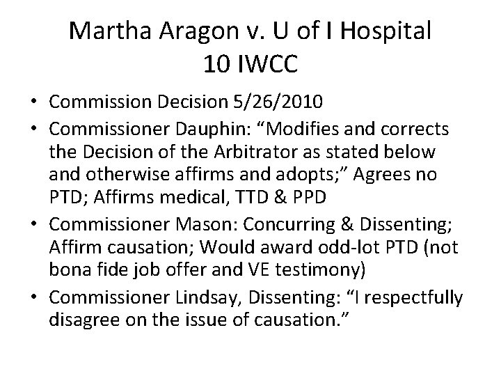 Martha Aragon v. U of I Hospital 10 IWCC • Commission Decision 5/26/2010 •