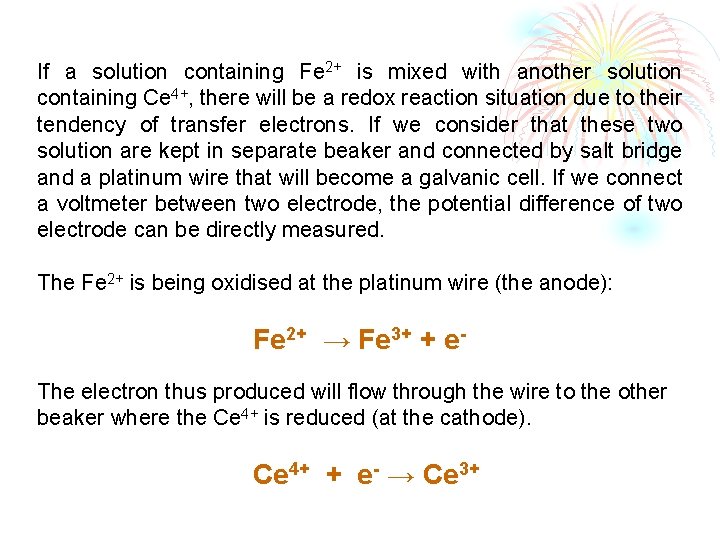 If a solution containing Fe 2+ is mixed with another solution containing Ce 4+,