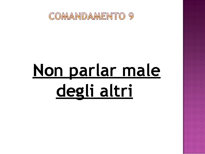 Non parlar male degli altri 