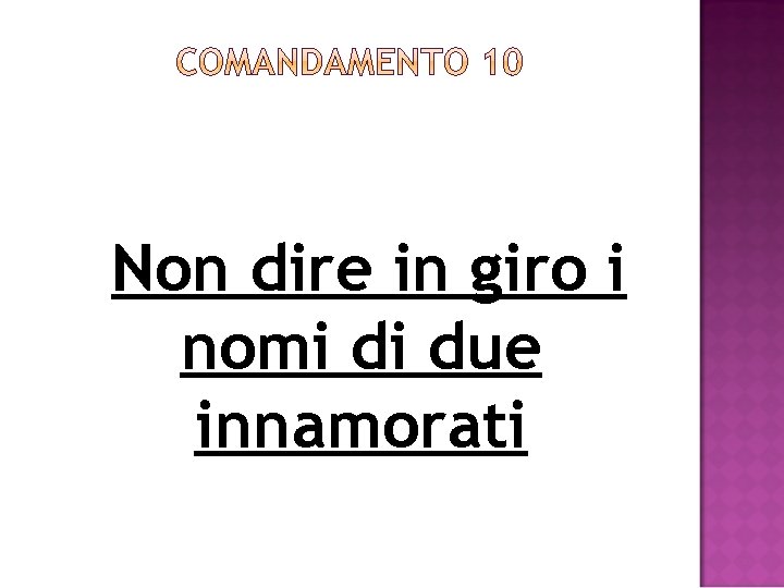 Non dire in giro i nomi di due innamorati 