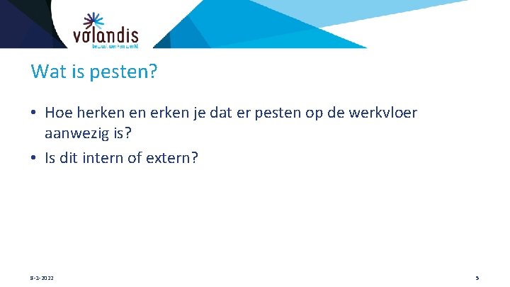 Wat is pesten? • Hoe herken en erken je dat er pesten op de