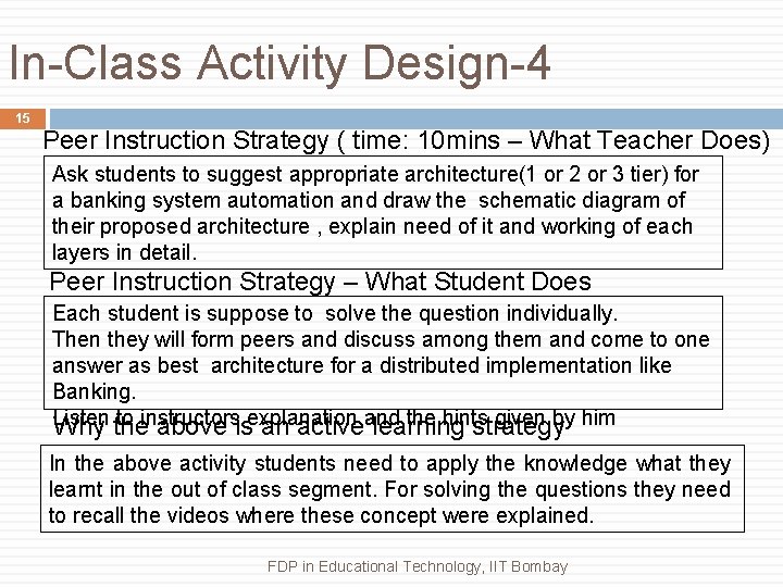 In-Class Activity Design-4 15 Peer Instruction Strategy ( time: 10 mins – What Teacher